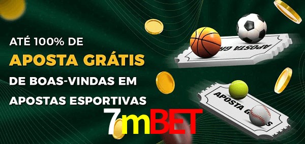 7mbet Ate 100% de Aposta Gratis